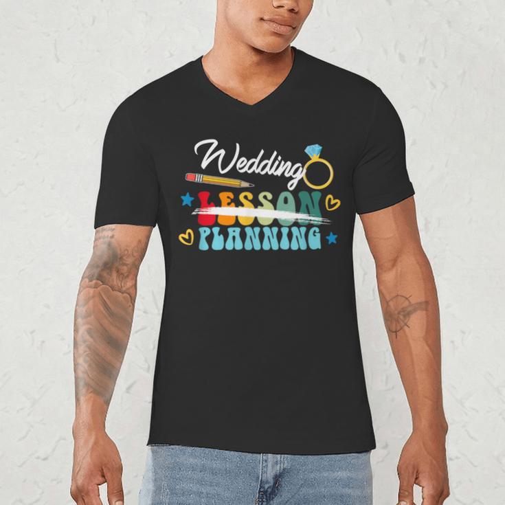 Wedding Planning Not Lesson Engaged Teacher Engagement Men's V-Neck T-Shirt, novelty gifts, funny gifts Wedding Planning Not Lesson Engaged Teacher Engagement Men's V-Neck T-Shirt, novelty gifts, funny gifts