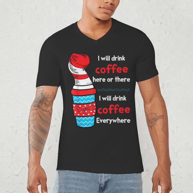 I Will Drink Coffee Here Or There Teacher Teaching Men's V-Neck T-Shirt, novelty gifts, funny gifts I Will Drink Coffee Here Or There Teacher Teaching Men's V-Neck T-Shirt, novelty gifts, funny gifts