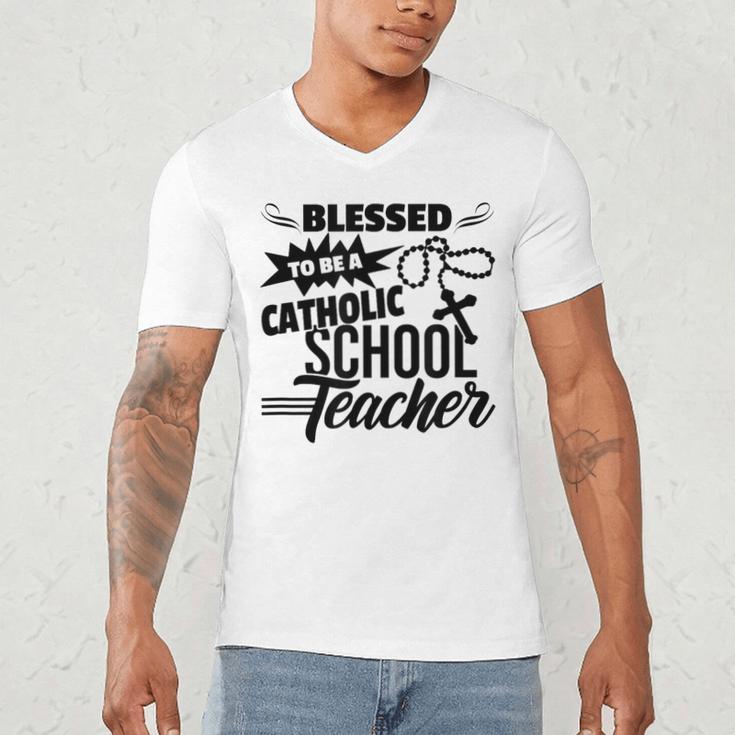 Blessed To Be A Catholic School Teacher Christian Teaching Men's V-Neck T-Shirt, novelty gifts, funny gifts