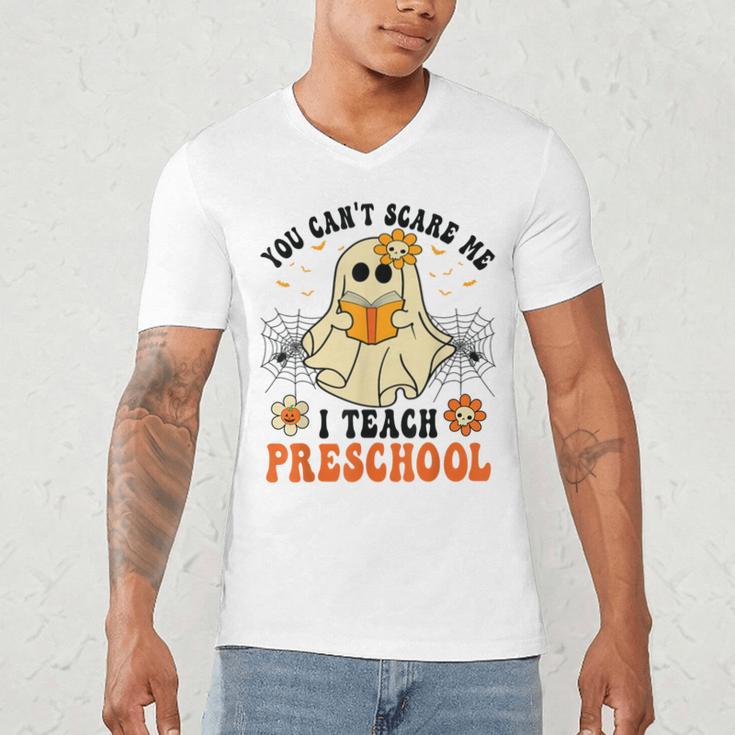 You Can't Scare Me I Teach Preschool Teacher Halloween Ghost Men Women Men's V-Neck T-Shirt, novelty gifts, funny gifts You Can't Scare Me I Teach Preschool Teacher Halloween Ghost Men Women Men's V-Neck T-Shirt, novelty gifts, funny gifts
