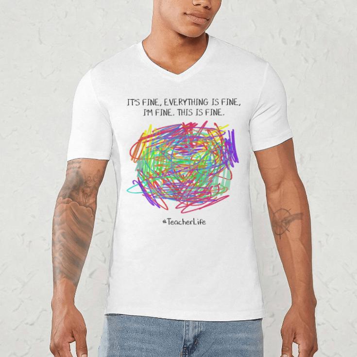 It's Fine Everything Is Fine I'm Fine Pre K Teacher Life For Men Women Girls Kids Men's V-Neck T-Shirt, novelty gifts, funny gifts It's Fine Everything Is Fine I'm Fine Pre K Teacher Life For Men Women Girls Kids Men's V-Neck T-Shirt, novelty gifts, funny gifts