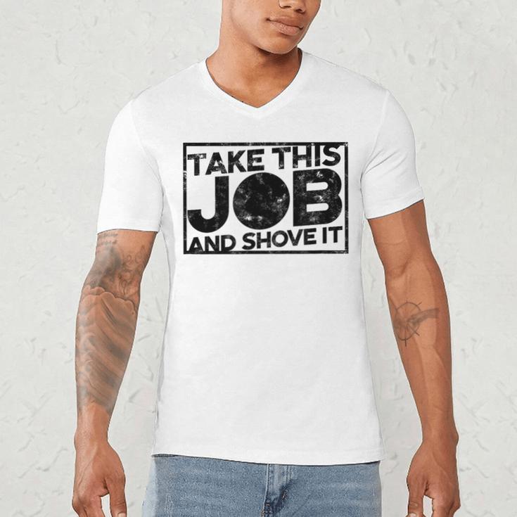 Take This Job And Shove It Teacher And Technician Work For Men Women Men's V-Neck T-Shirt, novelty gifts, funny gifts Take This Job And Shove It Teacher And Technician Work For Men Women Men's V-Neck T-Shirt, novelty gifts, funny gifts