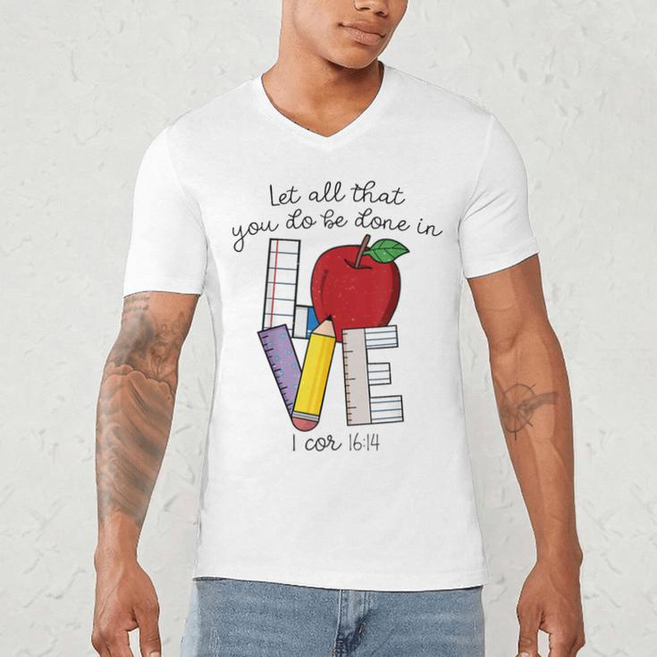 Let All That You Do Be Done In Love Christian Teacher Men's V-Neck T-Shirt, novelty gifts, funny gifts Let All That You Do Be Done In Love Christian Teacher Men's V-Neck T-Shirt, novelty gifts, funny gifts