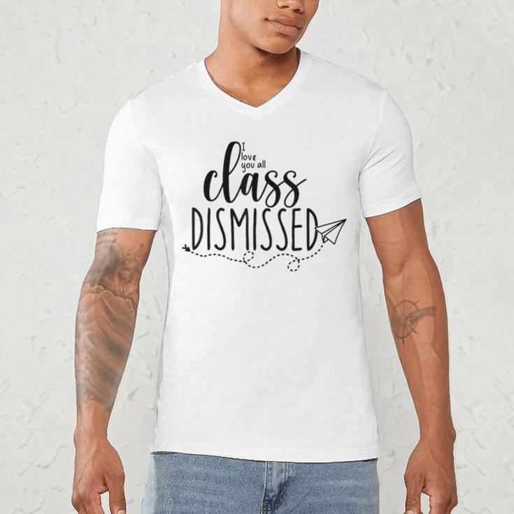I Love You All Class Dismissed Teacher Last Day Of School Men's V-Neck T-Shirt, novelty gifts, funny gifts I Love You All Class Dismissed Teacher Last Day Of School Men's V-Neck T-Shirt, novelty gifts, funny gifts