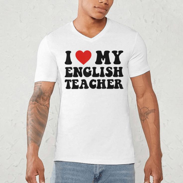 I Love My English Teacher Heart English Language Teachers For Men Women Kids Men's V-Neck T-Shirt, novelty gifts, funny gifts I Love My English Teacher Heart English Language Teachers For Men Women Kids Men's V-Neck T-Shirt, novelty gifts, funny gifts