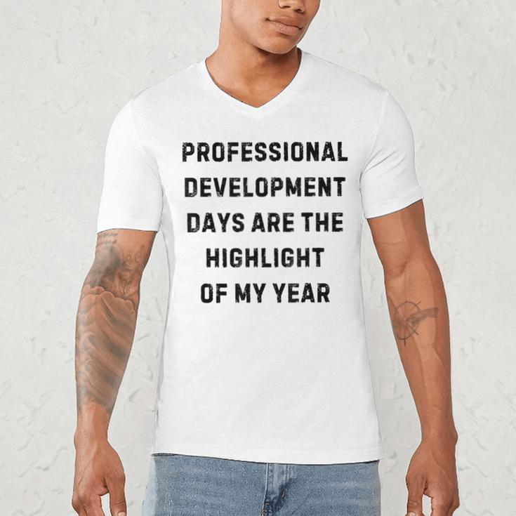 Professional Development Days Teacher Lie Party Men's V-Neck T-Shirt, novelty gifts, funny gifts