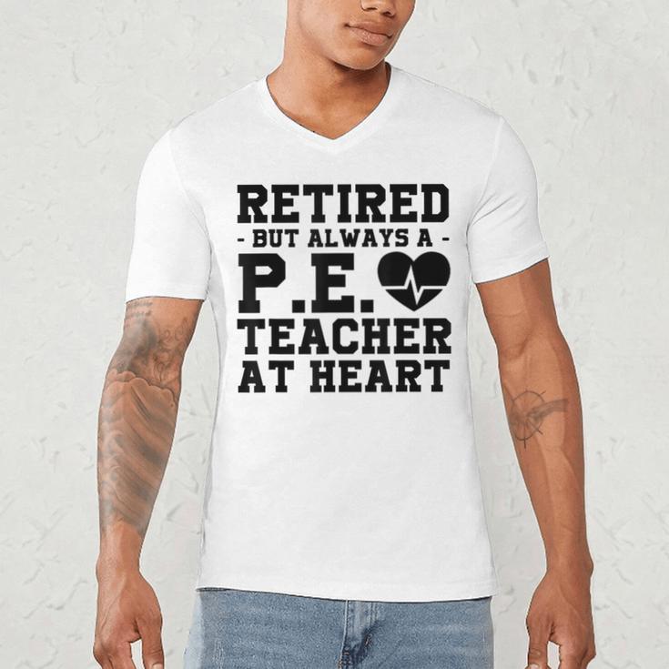 Retirement But Always A Pe Teacher At Heart Pride Shirt Men's V-Neck T-Shirt, novelty gifts, funny gifts Retirement But Always A Pe Teacher At Heart Pride Shirt Men's V-Neck T-Shirt, novelty gifts, funny gifts