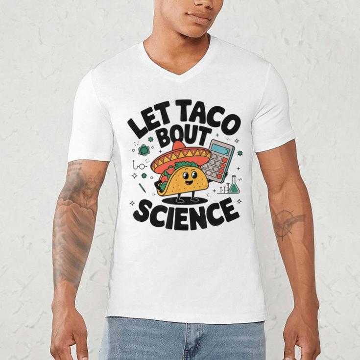 Lets Tacos Bout Science Scientist Teacher Men's V-Neck T-Shirt, novelty gifts, funny gifts Lets Tacos Bout Science Scientist Teacher Men's V-Neck T-Shirt, novelty gifts, funny gifts