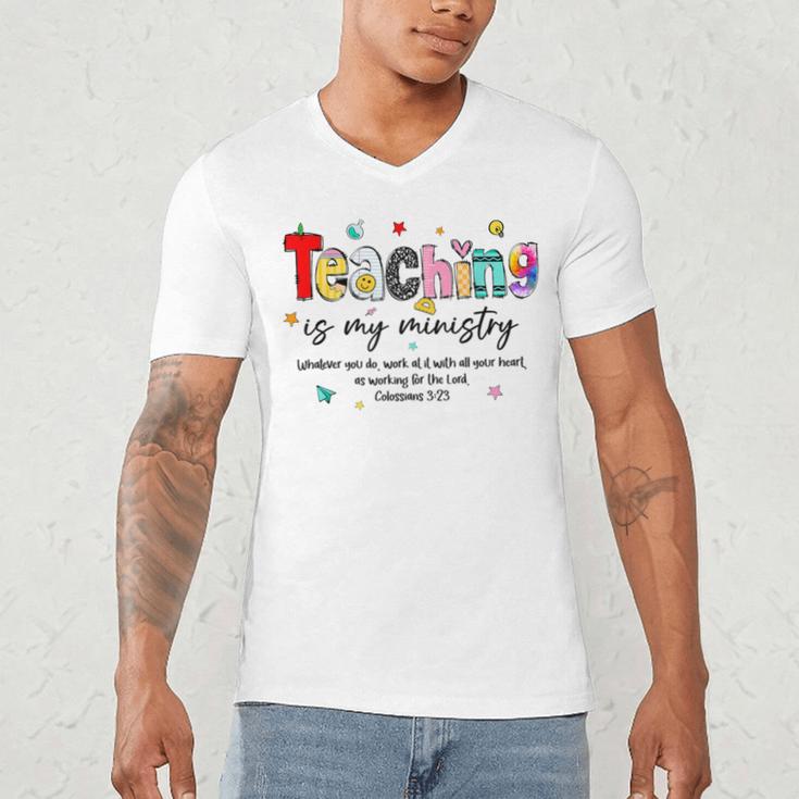 Teaching Is My Ministry God Christian Teacher Back To School Men's V-Neck T-Shirt, novelty gifts, funny gifts