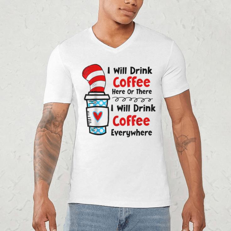 Teaching I Will Drink Coffee Here Or There Teacher Men's V-Neck T-Shirt, novelty gifts, funny gifts