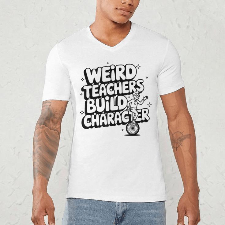 Weird Teachers Build Character School Pun Men's V-Neck T-Shirt, novelty gifts, funny gifts
