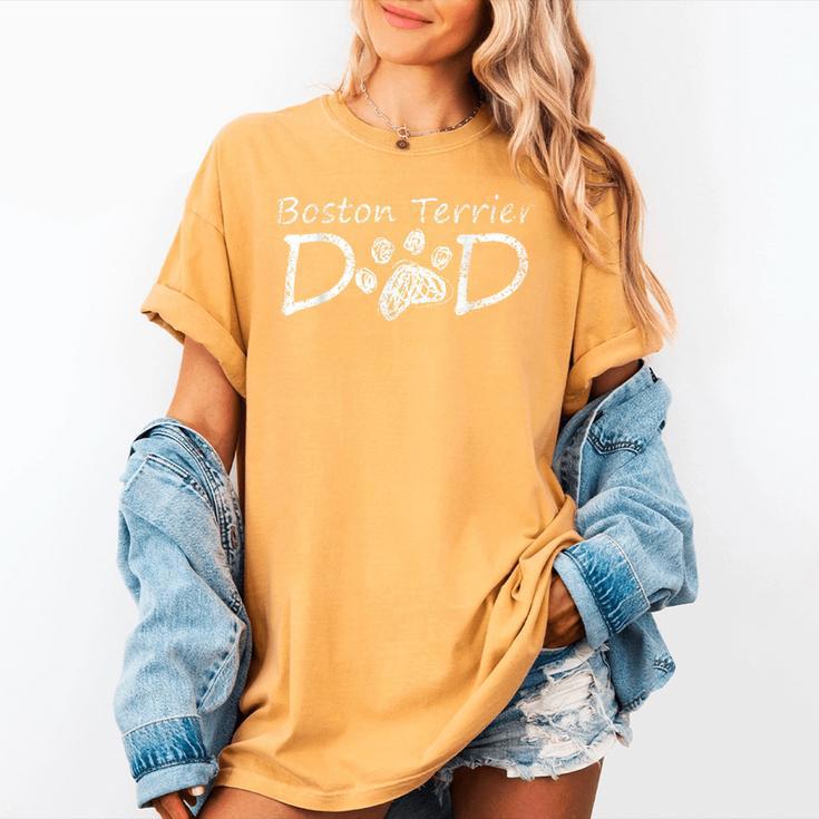 Boston Terrier Dad Dog Breed Daddy Owner Puppy Father Papa Men Women Women's Comfort Colors T-Shirt
