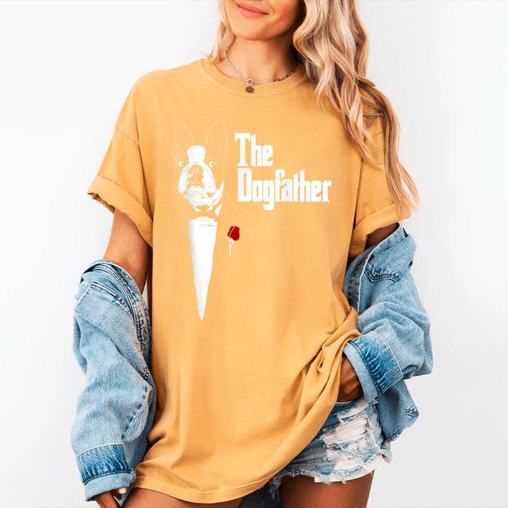 Boston Terrier Dad The DogFather Shirt Boston Terrier Women's Comfort Colors T-Shirt