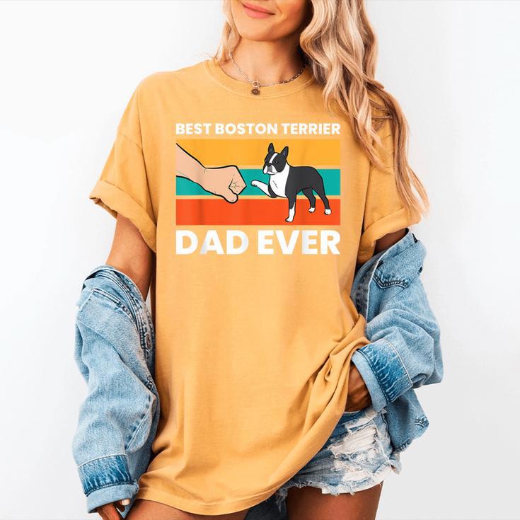 Cute Boston Terrier Best Boston Terrier Dad Ever Women's Comfort Colors T-Shirt