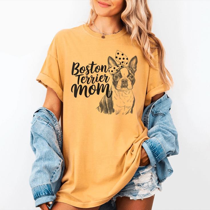 Boston Terrier Dog Bostie Mom Idea For Women Women's Comfort Colors T-Shirt