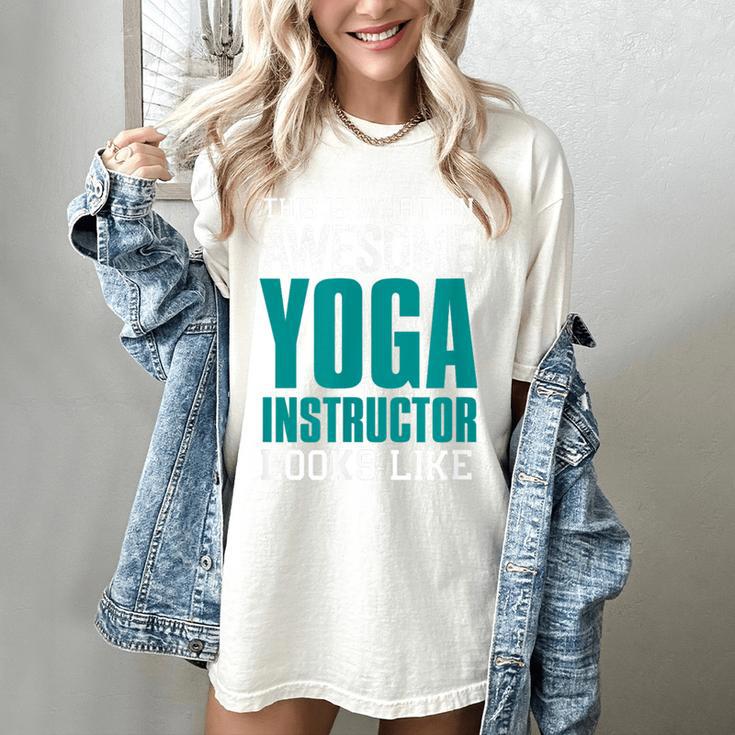 This Is What An Awesome Yoga Instructor Yoga Teacher Women's Comfort Colors T-Shirt