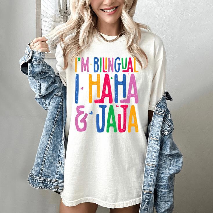 I Am Bilingual I Haha And Jaja Latina Latino Spanish Teacher Women's Comfort Colors T-Shirt