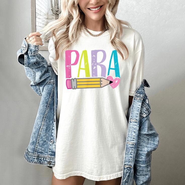 Colorful PARA Teacher Paraprofessional Cute Pencil Women's Comfort Colors T-Shirt