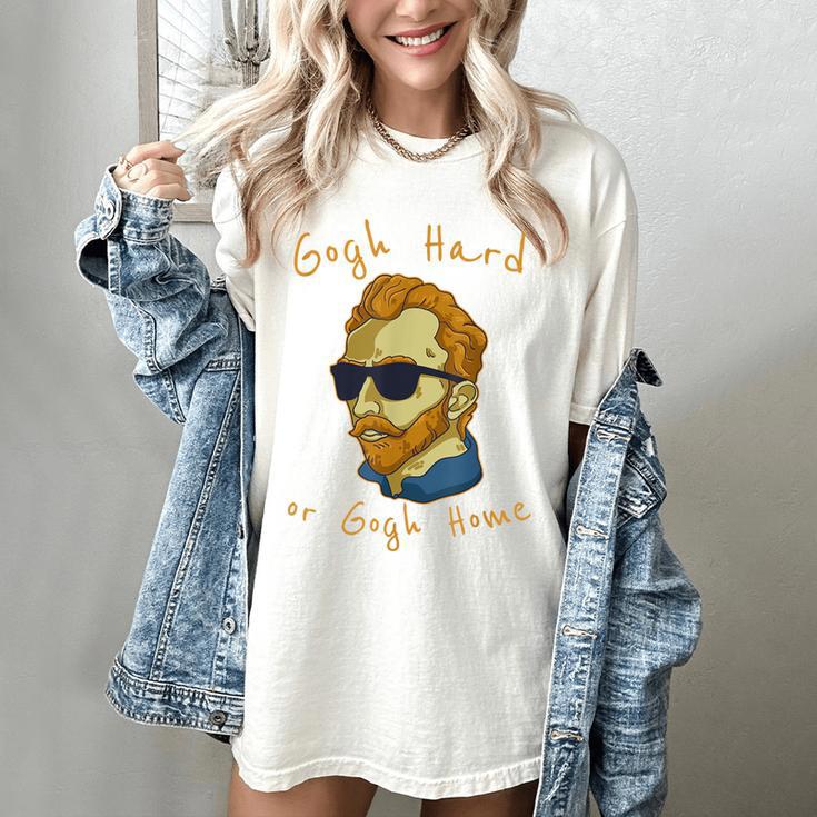 Go Hard Or Go Home Art Teacher Women's Comfort Colors T-Shirt