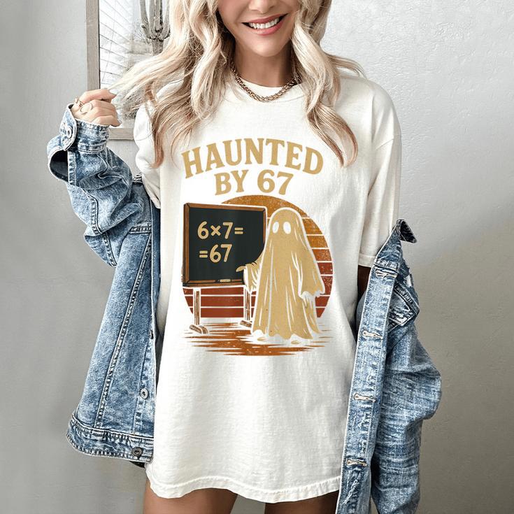 Haunted By 67 Ghost Math Joke Student Halloween Nerd Teacher Women's Comfort Colors T-Shirt