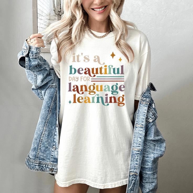 It's A Beautiful Day For Language Learning ESL Teacher ESOL Women's Comfort Colors T-Shirt