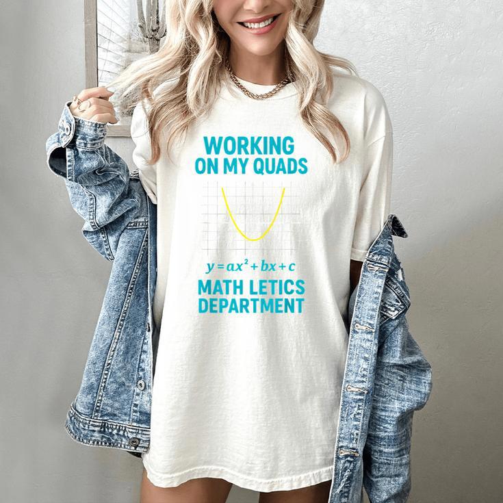 Mathletics Working On My Quads Algebra Math Teacher Women's Comfort Colors T-Shirt