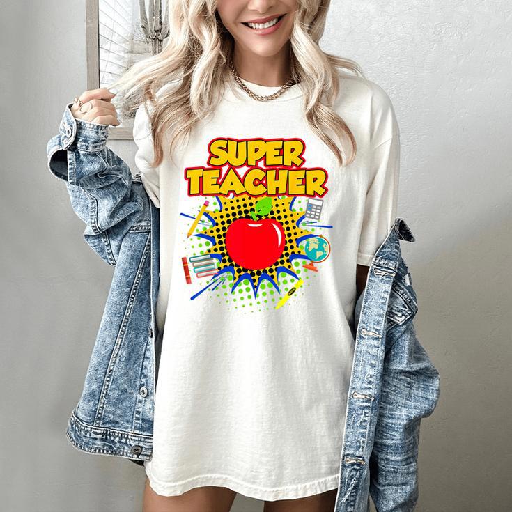 Superhero Teacher Appreciation Teaching Tee Women's Comfort Colors T-Shirt