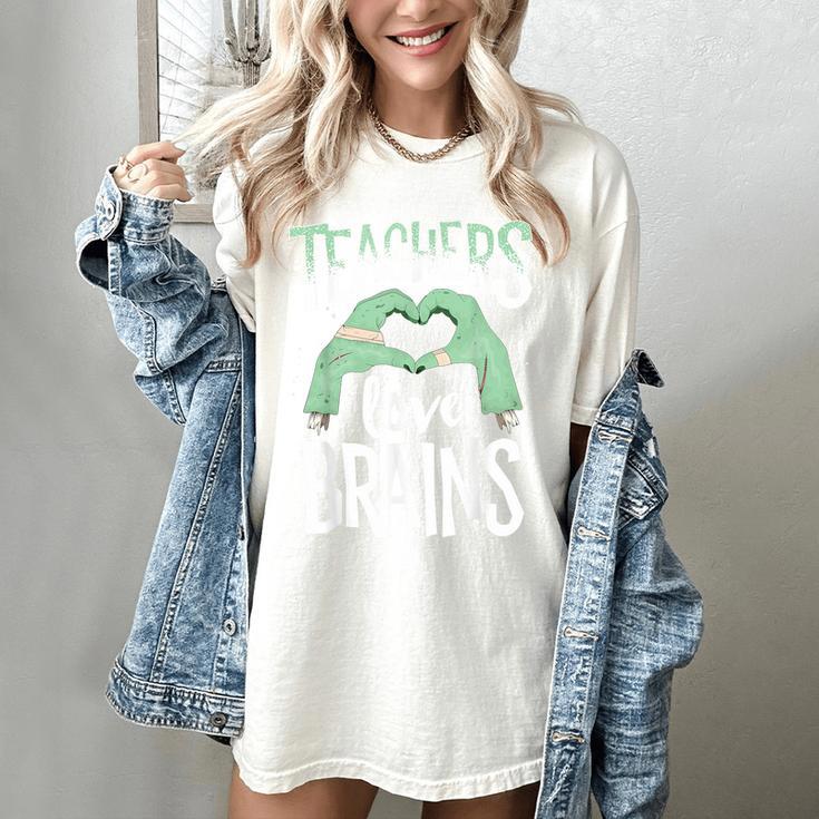 Teachers Love Brains Halloween Costume Trick Treat Zombie Women's Comfort Colors T-Shirt