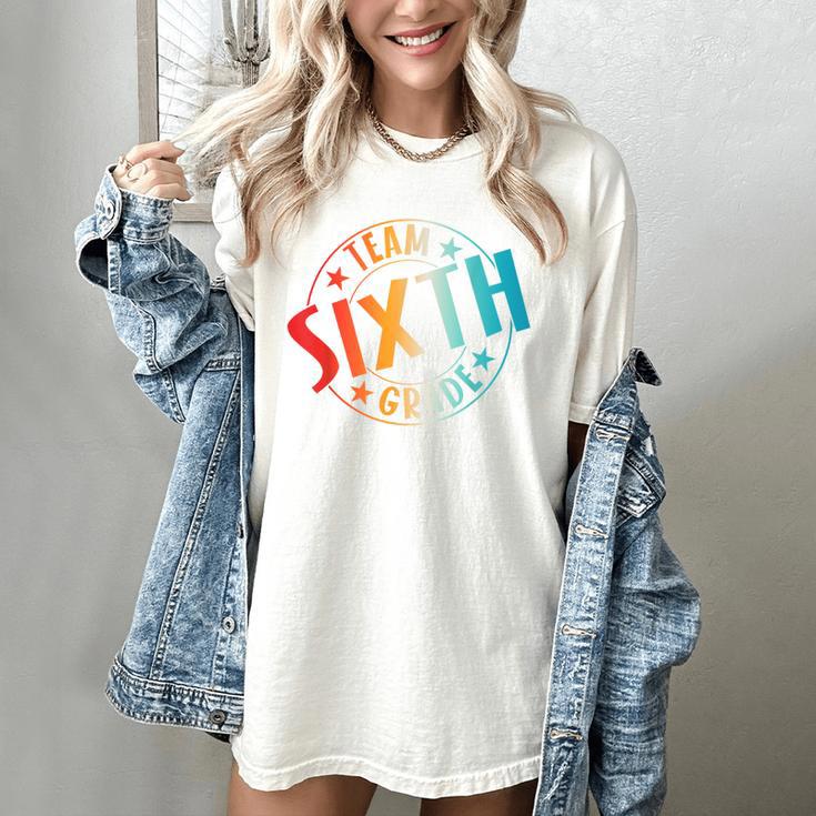 Team Sixth Grade Teacher Student Back To School 6th Grade Women's Comfort Colors T-Shirt