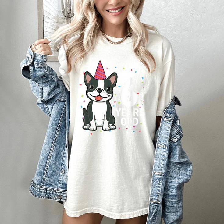 6 Years Old Birthday Boston Terrier Dog Lover 6th Party Kid Women's Comfort Colors T-Shirt