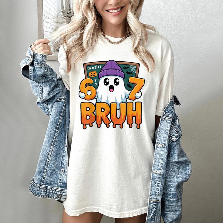 67 Teacher Ghost Six Seven Meme Math Equation Bruh Halloween Women's Comfort Colors T-Shirt 67 Teacher Ghost Six Seven Meme Math Equation Bruh Halloween Women's Comfort Colors T-Shirt