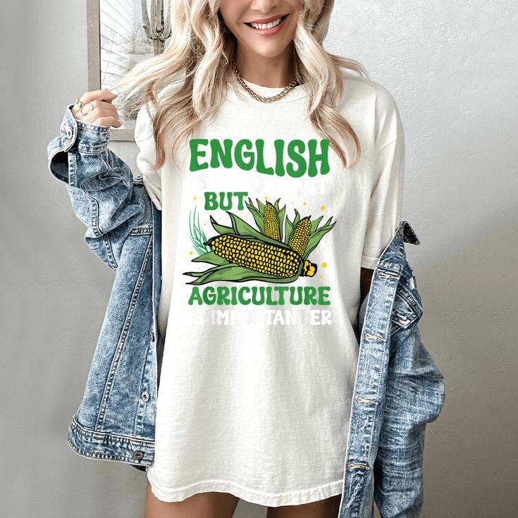 AG Teacher English Is Important But Agriculture Teacher Women's Comfort Colors T-Shirt