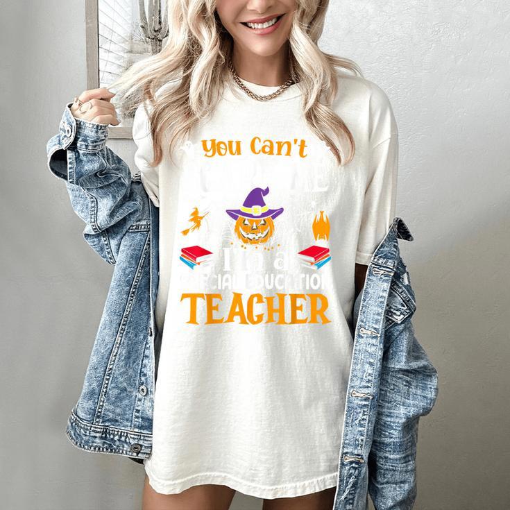 You Can't Scare Me I'm A Special Education Teacher Halloween Women's Comfort Colors T-Shirt You Can't Scare Me I'm A Special Education Teacher Halloween Women's Comfort Colors T-Shirt