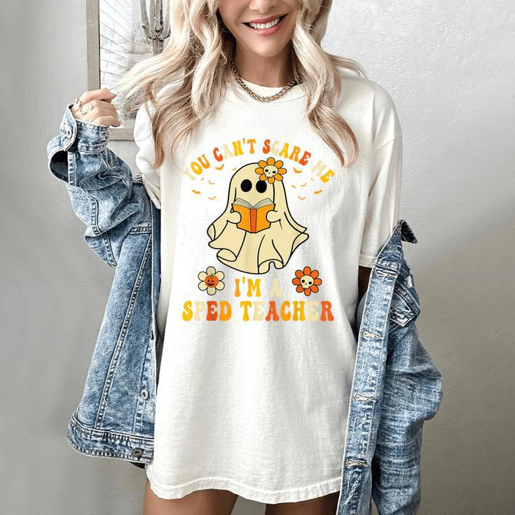 You Can't Scare Me I'm A SPED Teacher Halloween Ghost Women's Comfort Colors T-Shirt