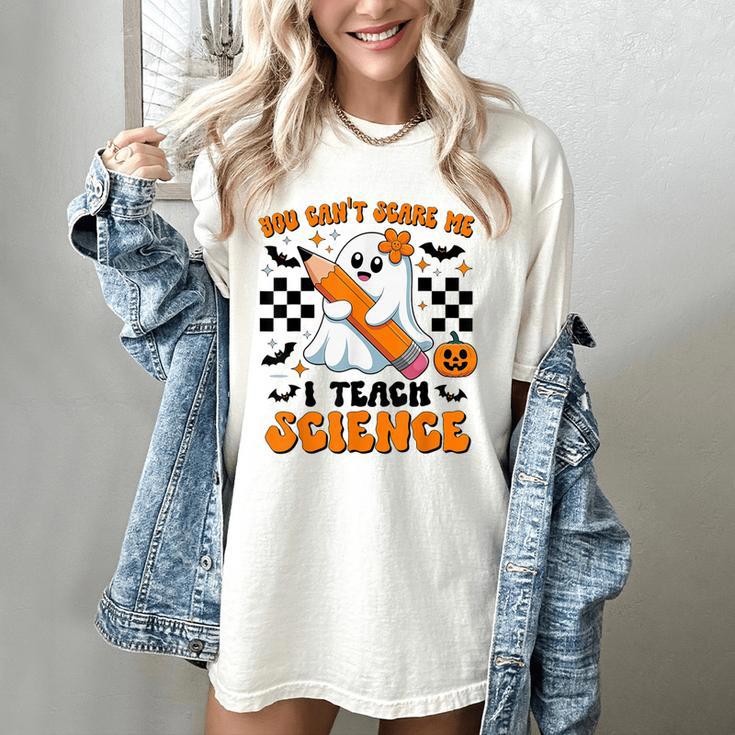 You Can't Scare Me I Teach Science Retro Teacher Halloween Women's Comfort Colors T-Shirt