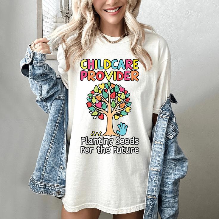 Childcare Provider Job Daycare Provider Daycare Teacher Women's Comfort Colors T-Shirt