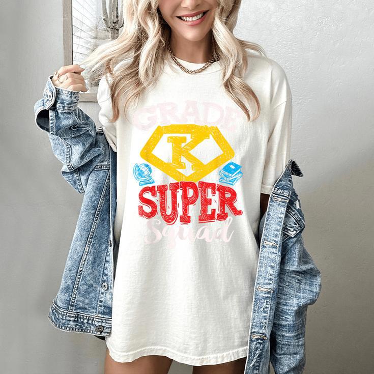 Grade K Super Squad Superhero Kindergarten Teacher Team Women's Comfort Colors T-Shirt