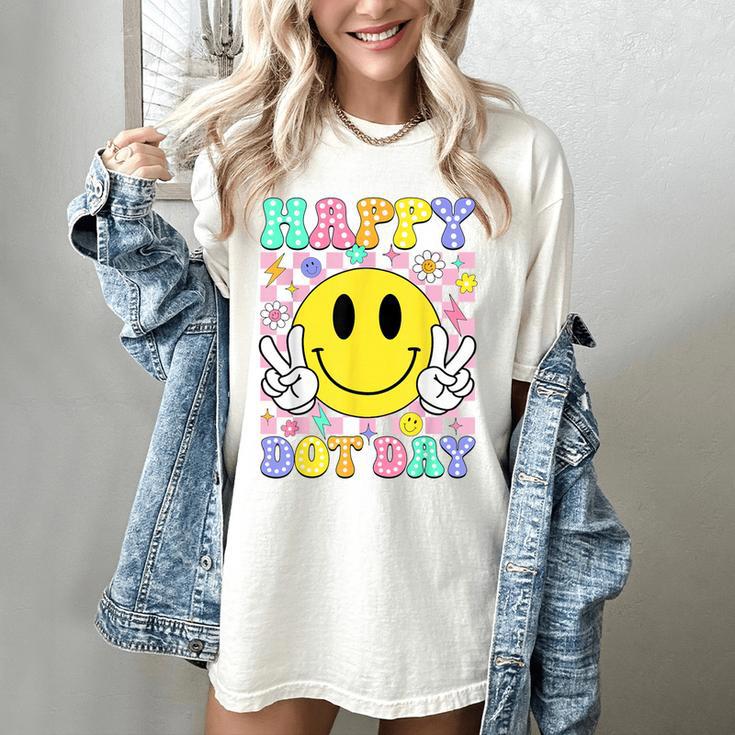 Happy Dot Day Shirts Teacher Student Girls Kids Smile Face Women's Comfort Colors T-Shirt Happy Dot Day Shirts Teacher Student Girls Kids Smile Face Women's Comfort Colors T-Shirt