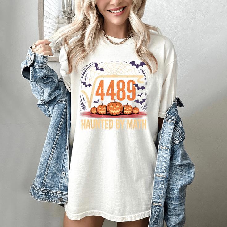 Haunted By Math 67 Meme Math Teacher Square Root 4489 Women's Comfort Colors T-Shirt