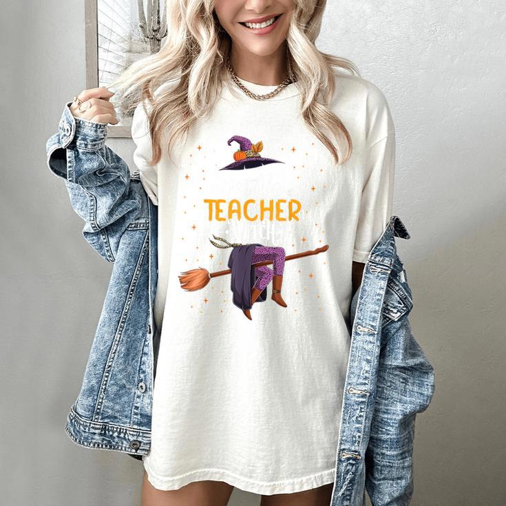 Im The Teacher Witch Halloween Matching Group Costume Women's Comfort Colors T-Shirt Im The Teacher Witch Halloween Matching Group Costume Women's Comfort Colors T-Shirt