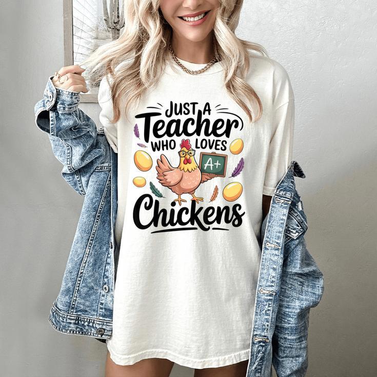 Just a Teacher Who Loves Chickens Chicken Farm Animal Lover Women's Comfort Colors T-Shirt Just a Teacher Who Loves Chickens Chicken Farm Animal Lover Women's Comfort Colors T-Shirt