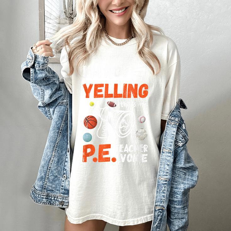PE Teacher Voice PE Teacher School Fitness Class Women's Comfort Colors T-Shirt PE Teacher Voice PE Teacher School Fitness Class Women's Comfort Colors T-Shirt