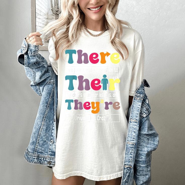 There Their They'Re English Teacher Grammar Memes Women's Comfort Colors T-Shirt There Their They'Re English Teacher Grammar Memes Women's Comfort Colors T-Shirt