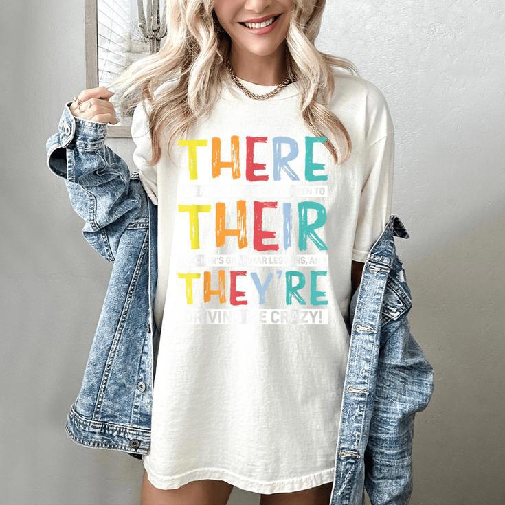 There Their They’Re Grammar Joke For English Teacher Student Women's Comfort Colors T-Shirt There Their They’Re Grammar Joke For English Teacher Student Women's Comfort Colors T-Shirt