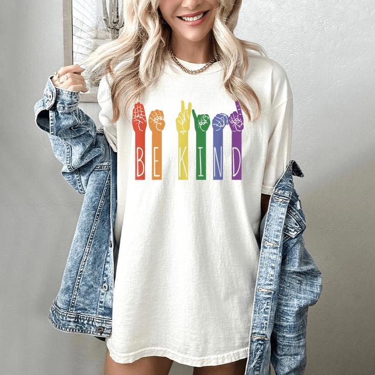 Retro Be Kind ASL Deaf Teacher Sign Language Gay Pride Women's Comfort Colors T-Shirt Retro Be Kind ASL Deaf Teacher Sign Language Gay Pride Women's Comfort Colors T-Shirt
