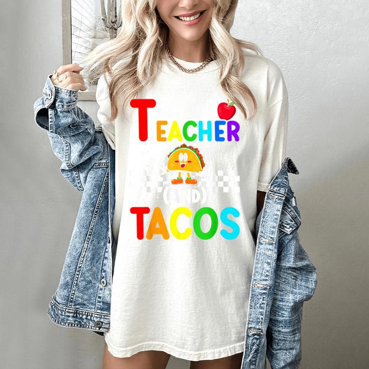 T Is For Teacher And Tacos For Teacher & Tacos Lovers Women's Comfort Colors T-Shirt T Is For Teacher And Tacos For Teacher & Tacos Lovers Women's Comfort Colors T-Shirt