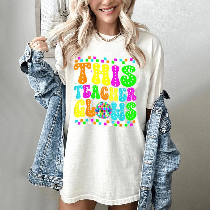This Teacher 80s 90s Teachers's Day Glows Last Day Of School Women's Comfort Colors T-Shirt