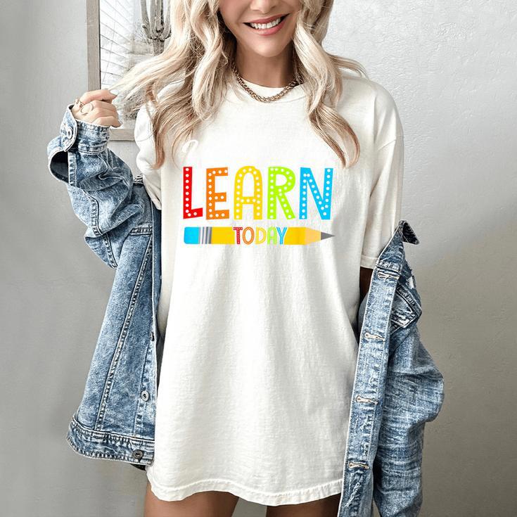 Teacher Y'All Gonna Learn Today First Day Of School Women's Comfort Colors T-Shirt Teacher Y'All Gonna Learn Today First Day Of School Women's Comfort Colors T-Shirt