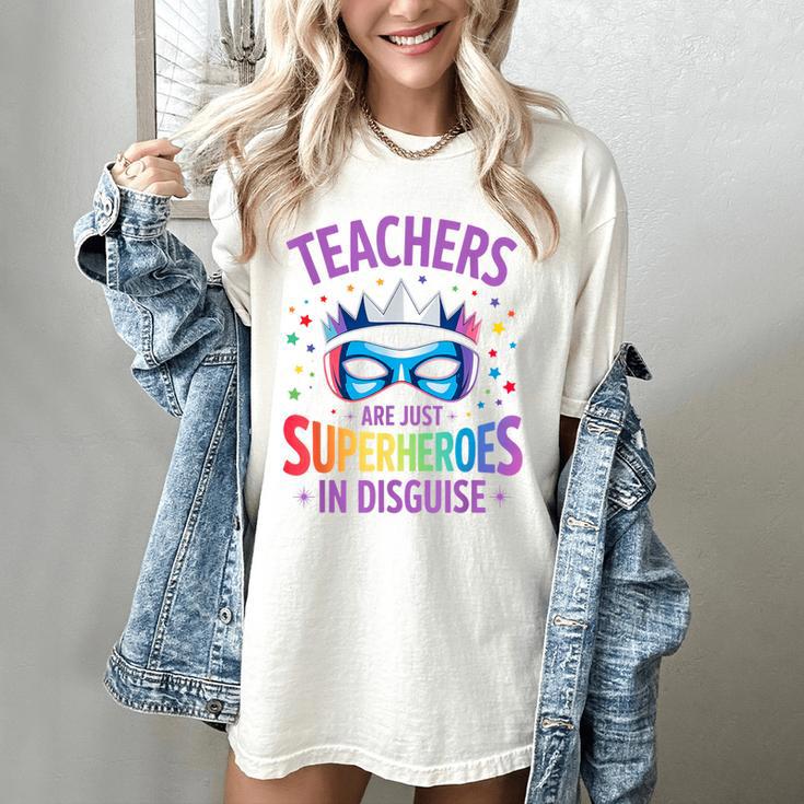 Teachers Are Just Superheroes In Disguise Back To School Women's Comfort Colors T-Shirt Teachers Are Just Superheroes In Disguise Back To School Women's Comfort Colors T-Shirt