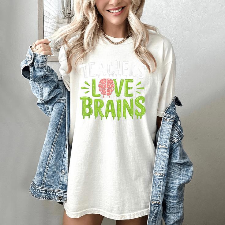Teachers Love Brains Halloween Teacher Zombie Women's Comfort Colors T-Shirt Teachers Love Brains Halloween Teacher Zombie Women's Comfort Colors T-Shirt